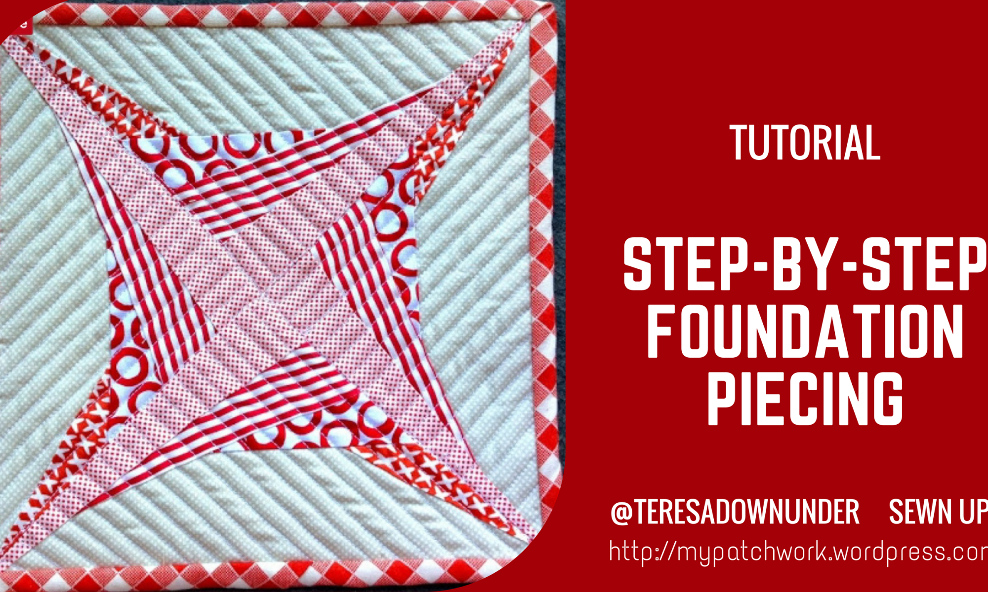 Tutorial: step by step foundation piecing