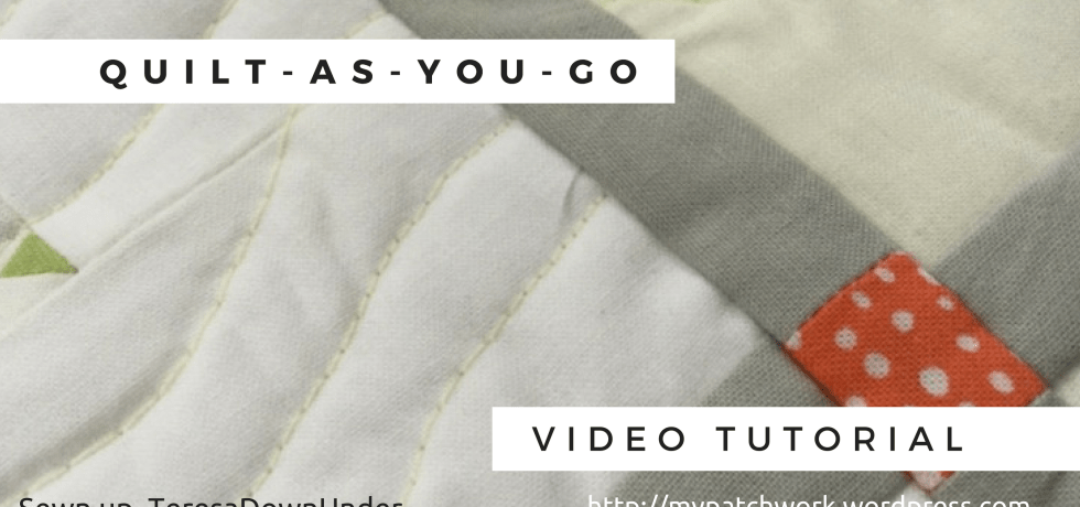 Video tutorial: Quilt as you go (QAYG) with narrow sashing