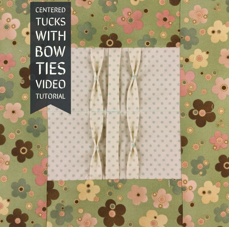 Centered tucks with bow ties fabric manipulation tutorial