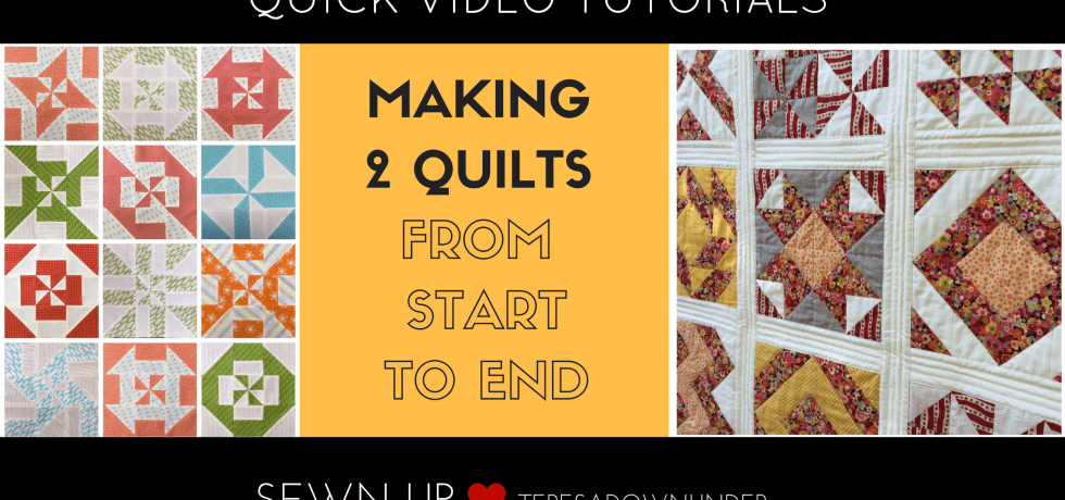Making 2 quilts from start to end - 7 quick video tutorials