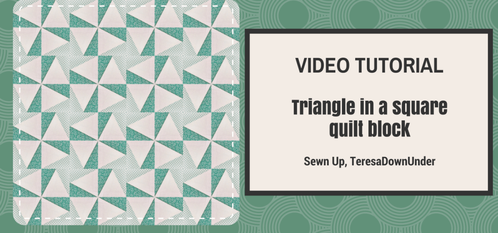 Video tutorial Triangle in a square quilt block - easy quilting