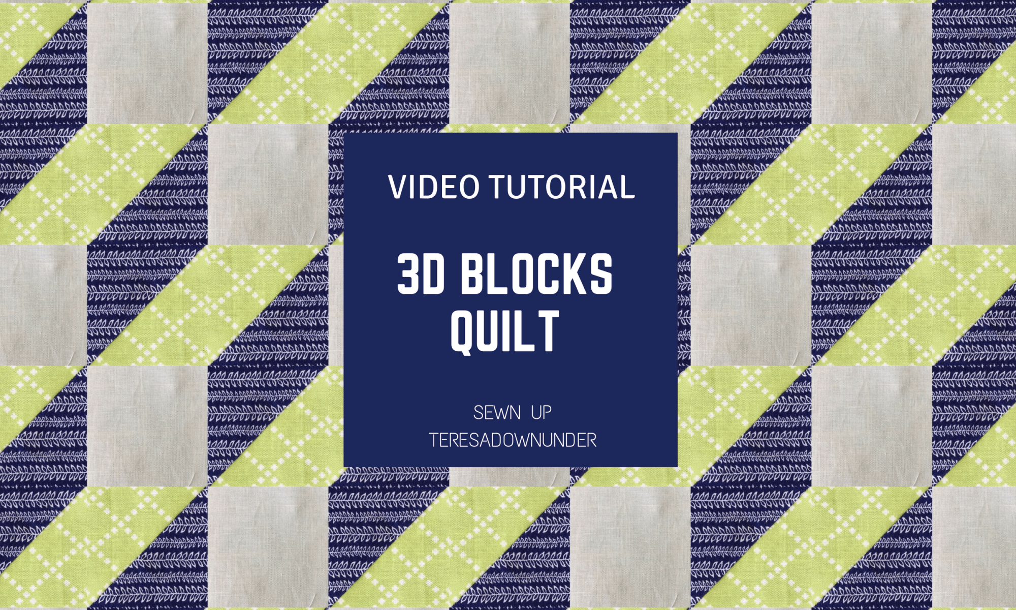 Video tutorial: 3D blocks quilt - quick and easy quilting