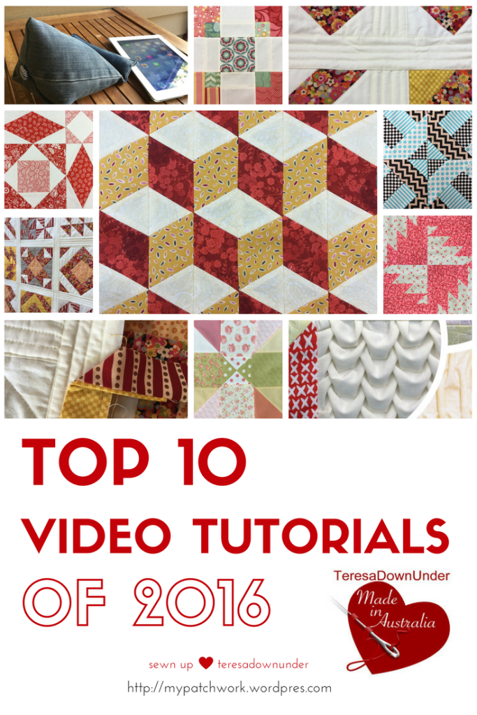 Top 10 quilting video tutorials of 2016 - Sewn up, TeresaDownUnder