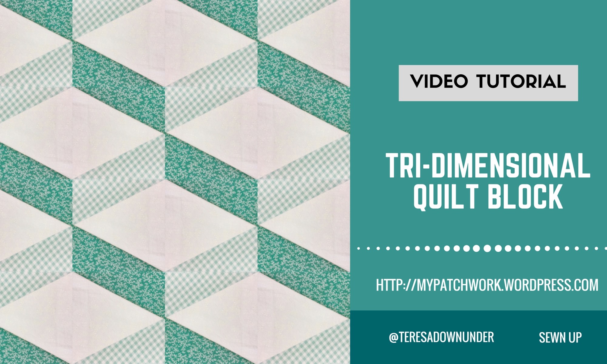 Video tutorial: Tri-dimensional quilt block
