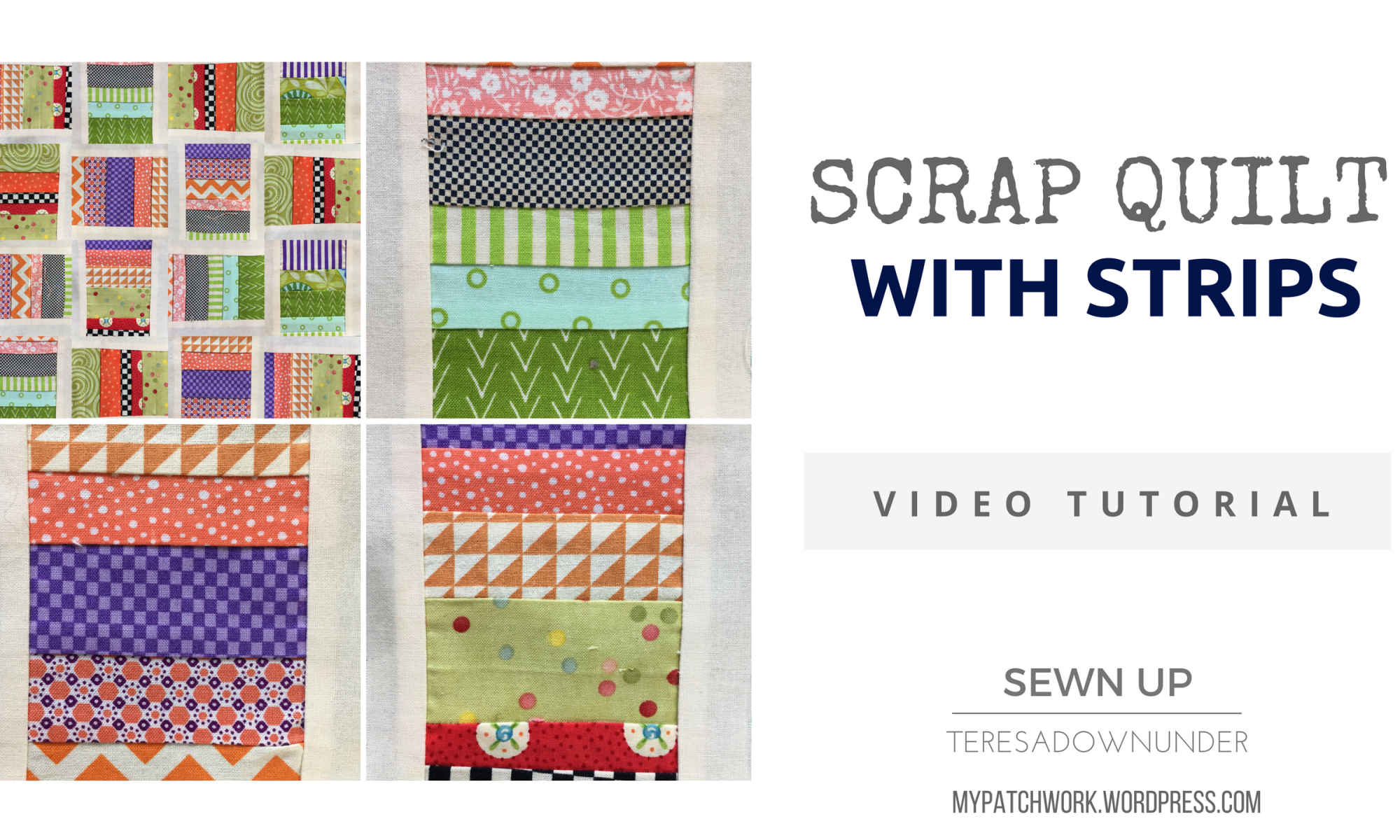 Video tutorial: scrap quilt with strips