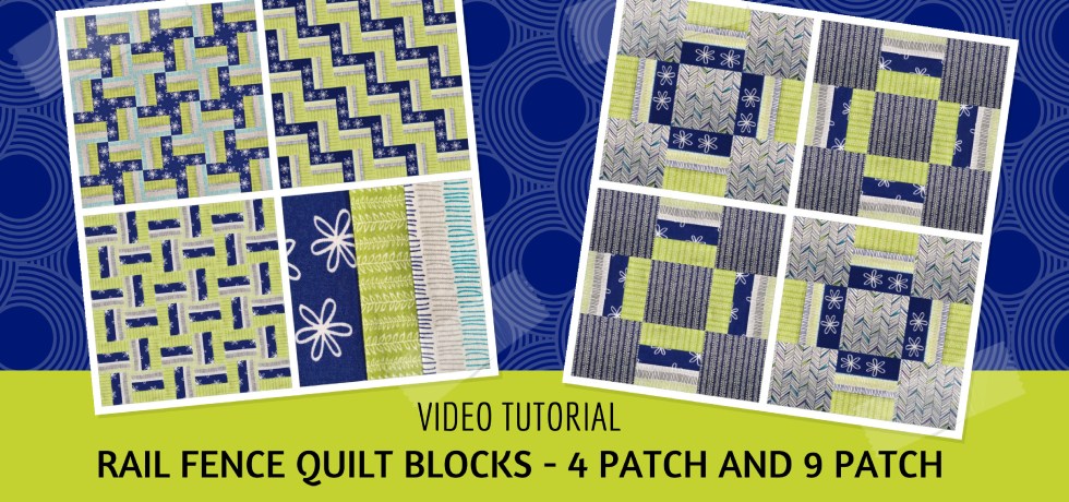 Video tutorial: Rail fence quilt blocks - quick and easy quilting