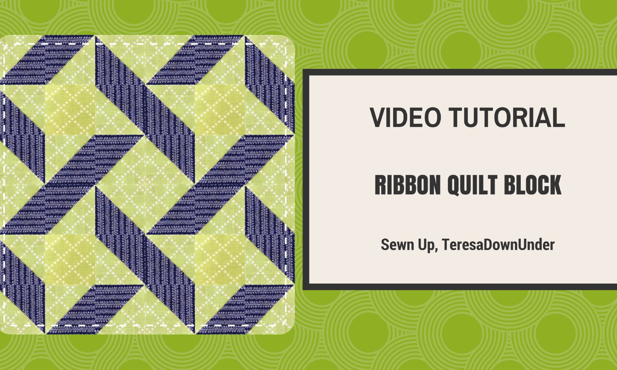 2 minute video tutorial: Ribbon quilt block - quick and easy quilting tutorial