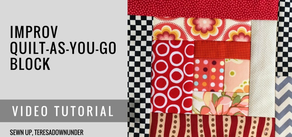 video tutorial; Improv quilt-as-you-go (QAYG) block