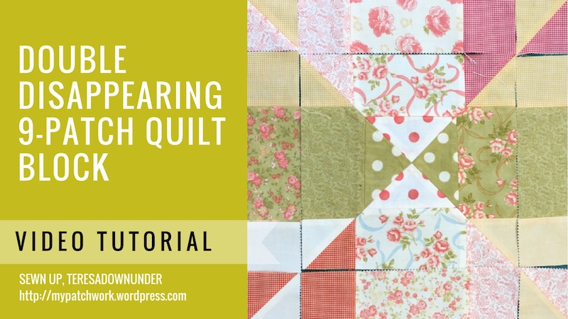 Video tutorial: double disappearing 9-patch quilt block