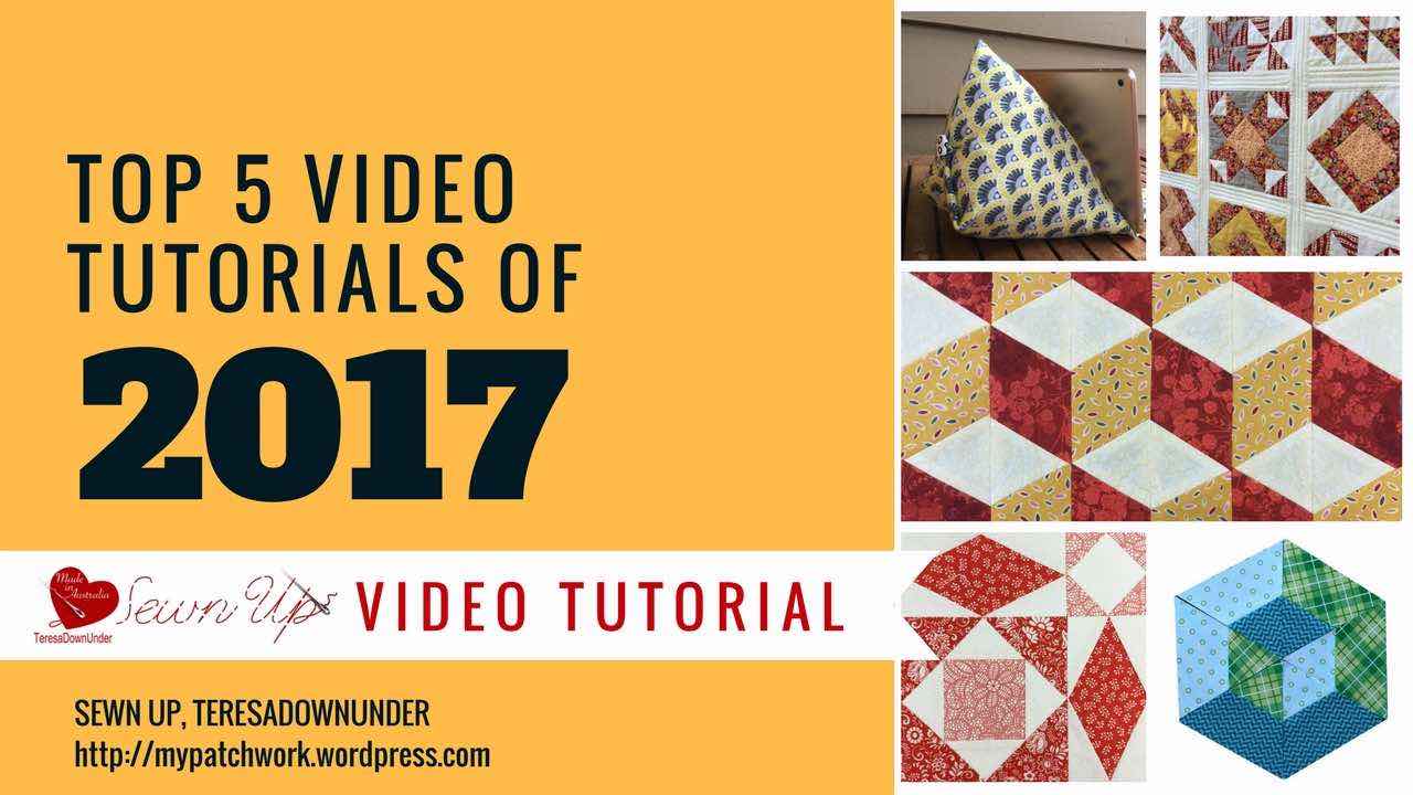 5 most popular video tutorials of 2017 - Sewn Up, TeresaDownUnder