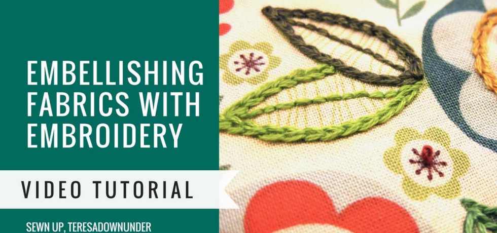 Video tutorial: Embellishing fabrics with embroidery