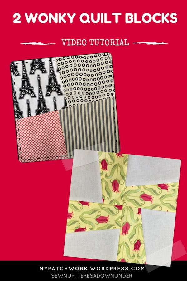 2 wonky quilt blocks video tutorials: crazy 4-patch and wonky pinwheel