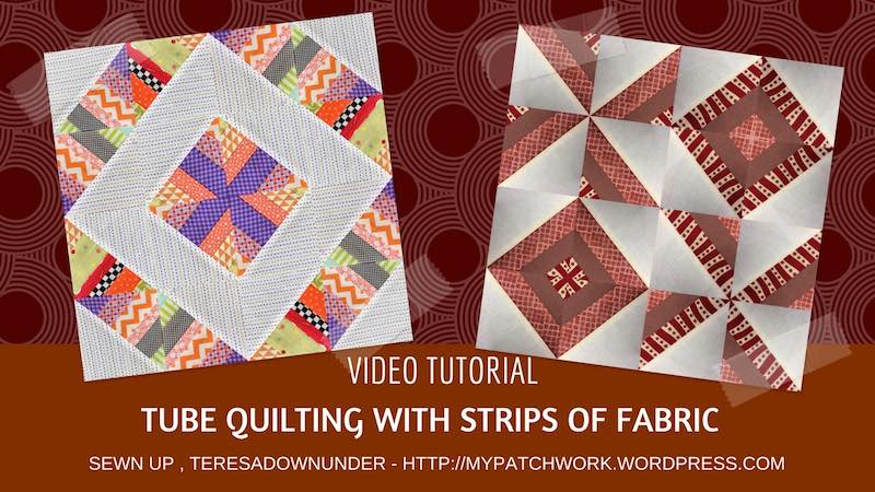2 tube quilting blocks with strips of fabric - video tutorial