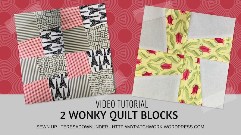 2 wonky quilt blocks video tutorials: crazy 4-patch and wonky pinwheel