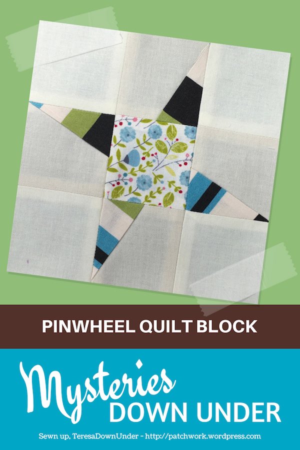 Pinwheel quilt block - Mysteries Down Under quilt