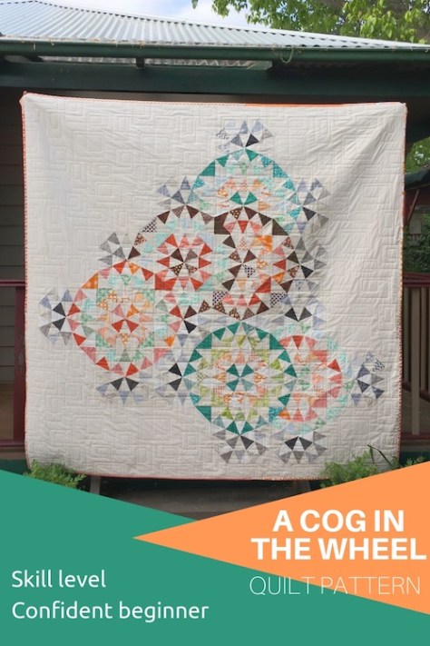 Quilt pattern: A cog in the wheel - confident beginner - quick and easy quilt