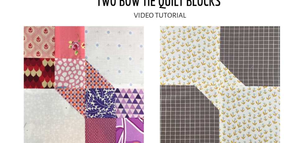 Two bow tie quilt blocks video tutorial