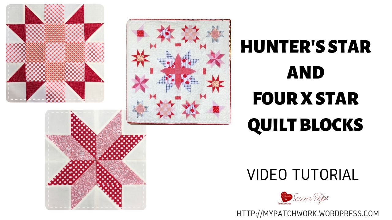 Hunter's star and Four X star quilt blocks - video tutorial
