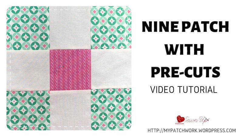 Nine patch with pre-cuts video tutorial