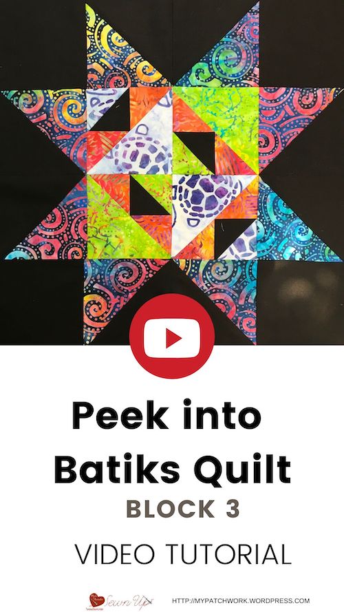 Peek into batiks block 3 video tutorial