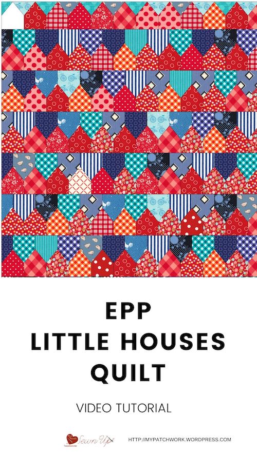 Little houses quilt - EPP - video tutorial
