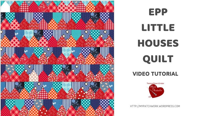 EPP Little houses quilt video tutorial