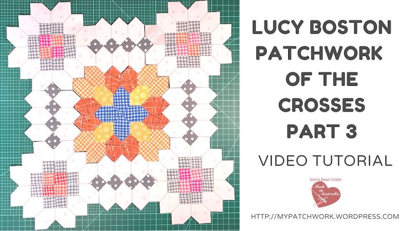 Lucy Boston Patchwork of the crosses part 3 video tutorial