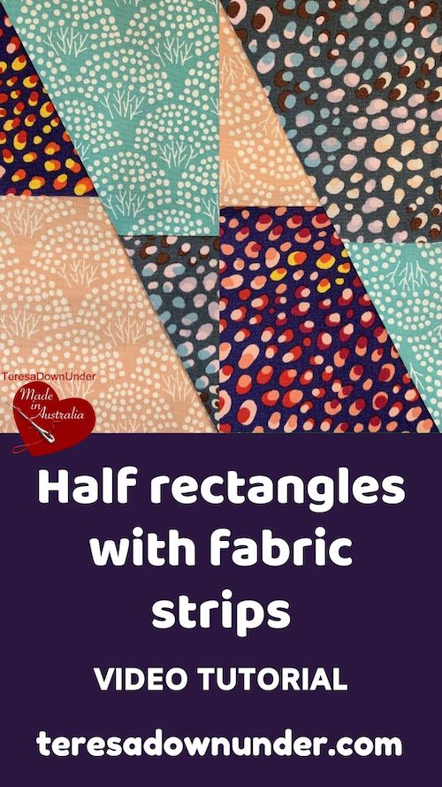 Half rectangles with fabric strips video tutorial