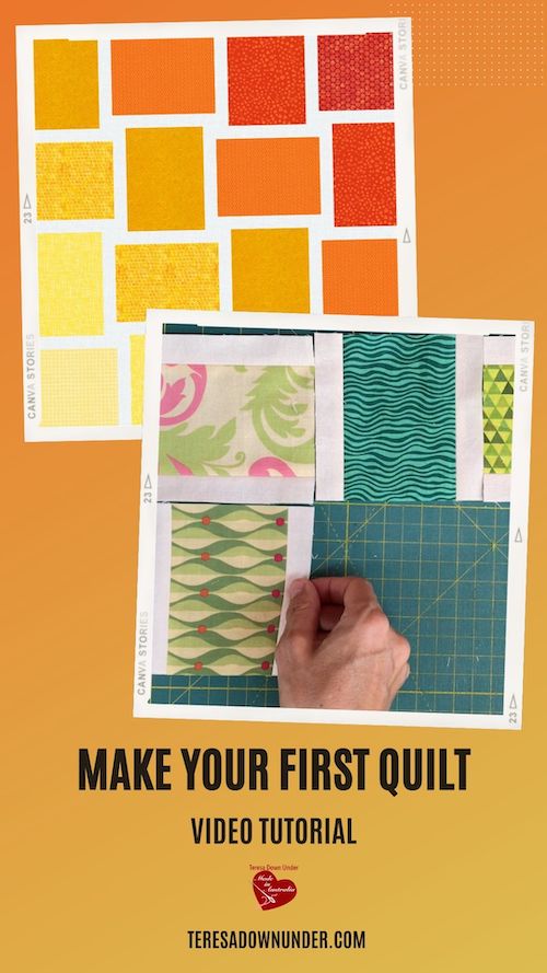 Make your first quilt – video tutorial – teresadownunder.com