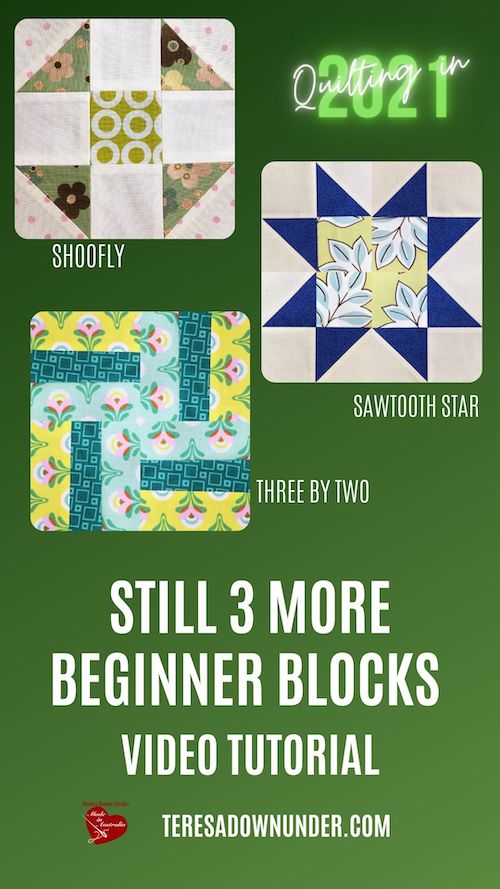 Still 3 more beginner blocks - quilting in 2021 - video tutorial