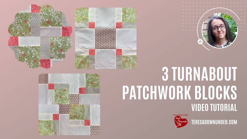 3 Turnabout patchwork blocks - video tutorial