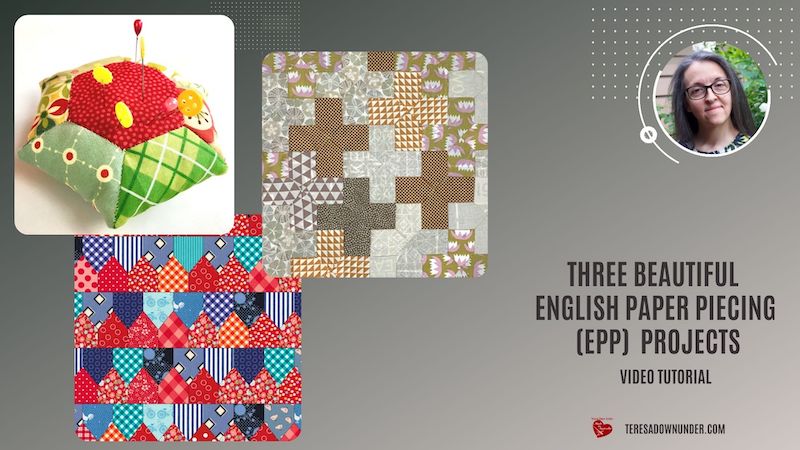 Three beautiful English Paper Piecing (EPP) projects video tutorial