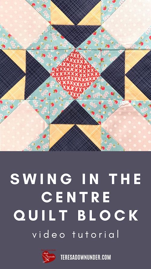 Swing in the centre quilt block video tutorial
