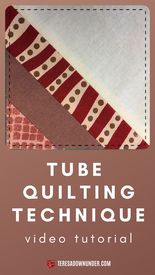 Tube quilting technique video tutorial