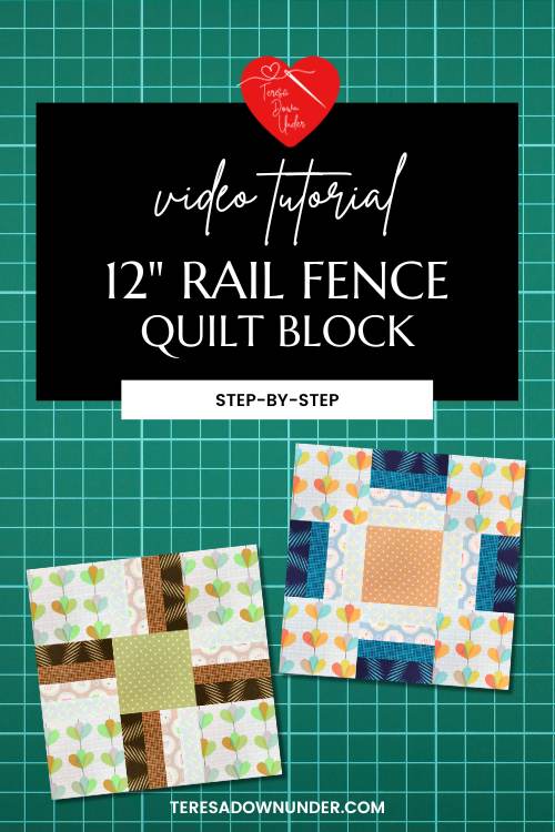 How to make a 12″ Rail fence nine patch quilt block – teresadownunder.com